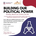 Sunday, March 10, 2024 @MCC: Building Our Political Power – Information Session
